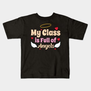 My Class Is Full Angels Teacher Valentines Day Kids T-Shirt